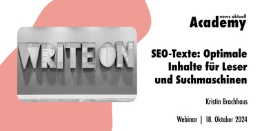 news aktuell Academy: SEO-Texte: Optimale Inhalte für Leser und Suchmaschinen / Ein Online-Seminar der news aktuell Academy