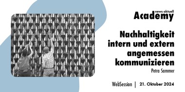 news aktuell Academy: Nachhaltigkeit angemessen und attraktiv kommunizieren - intern und extern / Ein Online-Seminar der news aktuell Academy