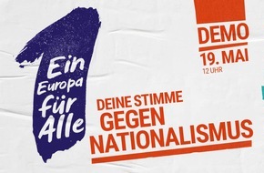 Campact e.V.: Einladung zur Bündnis-Pressekonferenz in Berlin: "Deine Stimme gegen Nationalimus" - Demos am 19. Mai in 18 europäischen Städten - sieben in Deutschland