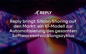 Reply Deutschland SE: Reply bringt Silicon Shoring auf den Markt: ein KI-Modell zur Automatisierung des gesamten Softwareentwicklungszyklus