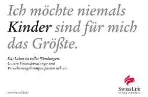 Swiss Life Deutschland: Swiss Life Deutschland startet Werbekampagne mit überraschenden Wendesätzen