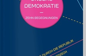Futurium gGmbH: Unsere Demokratie – Zehn Begegnungen Themenheft zur Demokratie in progress veröffentlicht