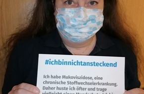 Mukoviszidose e.V.: Pressemitteilung: Ich bin nicht ansteckend! - Solidarität mit chronisch Kranken in Corona-Zeiten