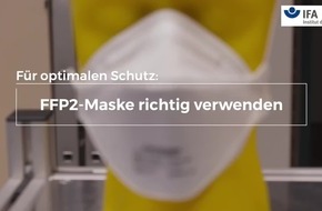 Optimaler Schutz durch FFP2-Masken / Institut für Arbeitsschutz der DGUV zeigt fünf Schritte zur richtigen Verwendung