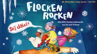 WDR Westdeutscher Rundfunk: Flocken rocken - Die ARD-Kinderradionacht 2025 aus Eis und Schnee