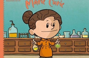 Egmont Ehapa Media GmbH: „Ich glaube an die Macht Wissenschaft.“ - Die Geschichte von Marie Curie jetzt als Comic für Kinder