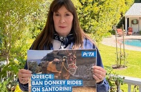 PETA Deutschland e.V.: Anjelica Huston und PETA an den griechischen Premierminister: "Beenden Sie die ausbeuterischen Eselritte auf Santorini!"