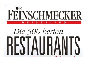 Jahreszeiten Verlag, DER FEINSCHMECKER: Jetzt neu im Handel: DER FEINSCHMECKER Guide "Die 500 besten Restaurants 2016/2017"
