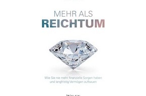 Wiley-VCH Verlag GmbH & Co. KGaA: Buchtipp: Wieviel Geld brauchen wir, um das zu tun, was wir wirklich wollen?