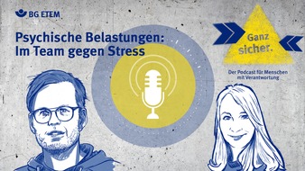 BG ETEM - Berufsgenossenschaft Energie Textil Elektro Medienerzeugnisse: Psychische Belastungen: Im Team gegen Stress
