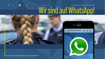 Polizeipräsidium Mannheim: POL-MA: Mannheim/Heidelberg/Rhein-Neckar-Kreis: Polizeipräsidium Mannheim führt offiziellen WhatsApp-Kanal ein