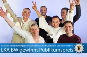 Landeskriminalamt Baden-Württemberg: LKA-BW: And the winner is: Lauter! Stärker! #aktivgegenHassundHetze - der Videoclip der Task Force gegen Hass und Hetze des LKA BW gewinnt Gold