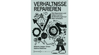 Institut für ökologische Wirtschaftsforschung: Neuerscheinung: Wie Reparieren und Selbermachen die Beziehung zur Welt verändern