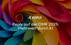 Reply Deutschland SE: Reply auf der OMR 2025: Den Mehrwert von KI erleben