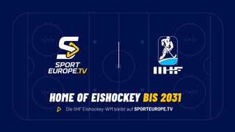 DOSB New Media GmbH: SPORTEUROPE.TV verl&auml;ngert vorzeitig: IIHF Eishockey-Weltmeisterschaft langfristig bis 2031 gesichert
