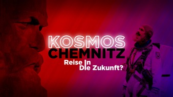 MDR Mitteldeutscher Rundfunk: „KOSMOS CHEMNITZ“: MDR schickt „Karl Marx“ als Kosmonaut ins Europäische Kulturhauptstadtjahr 2025