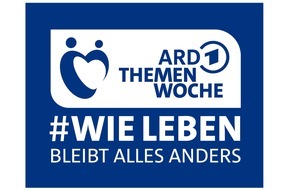 ARD Das Erste: Das Erste / Die ARD-Themenwoche #WieLeben im Ersten