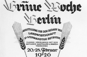 Messe Berlin GmbH: 90 Jahre Grüne Woche: Von einer lokalen Warenbörse zur Weltleitmesse / Rund 85.000 Aussteller und 32 Millionen Besucher seit 1926.