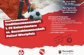 Polizeipr&auml;sidium Westpfalz: POL-PPWP: Benefizfu&szlig;ballspiel: 1. FCK-Traditionsmannschaft vs. Polizei-Auswahl