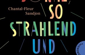 Thienemann-Esslinger Verlag GmbH: Schwarz und queer: Chantal-Fleur Sandjons Versroman "Die Sonne, so strahlend und Schwarz"