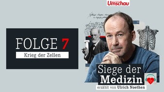 Wort & Bild Verlagsgruppe - Gesundheitsmeldungen: Neue Folge des Apotheken Umschau-Podcasts "Siege der Medizin": Krebs - der Krieg der Zellen