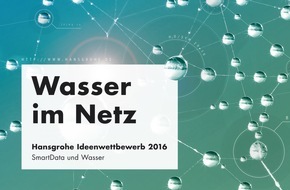 hansgrohe SE: Wasser und Big Data: alles im Fluss / Die Hansgrohe SE ruft zum internationalen Ideenwettbewerb "Wasser im Netz" auf