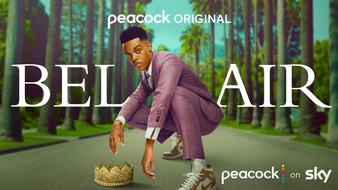 Sky Deutschland: Deutsche Fassung des Peacock Originals "Bel-Air" ab Mittwoch exklusiv auf Sky und WOW