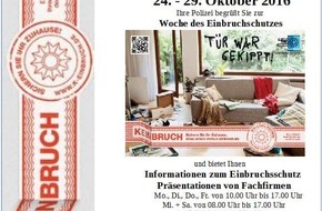 Polizeiinspektion Nienburg / Schaumburg: POL-NI: Woche zum Einbruchsschutz vom 24. - 29. Oktober 2016  im Polizeimuseum Nienburg
Für ein sicheres Zuhause - Förderung für Maßnahmen zum Einbruchsschutz