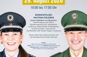 Bundespolizeidirektion Hannover: BPOLD-H: Der Countdown l&auml;uft: Bundespolizei l&auml;dt am Samstag zum gro&szlig;en B&uuml;rgerfest in Hannover
