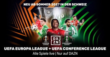 DAZN: DAZN ist f&uuml;hrend im europ&auml;ischen Fu&szlig;ball und wird bis 2031 zur Heimat der UEFA Champions League in &Ouml;sterreich sowie der UEFA Europa League und UEFA Conference League in der Schweiz