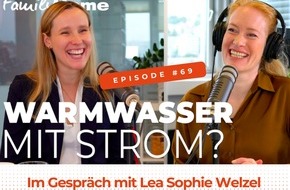 HEA - Fachgemeinschaft für effiziente Energieanwendung e.V.: WÄRME+ im Podcast: Warmwasser mit Strom? Das ist günstiger und energieeffizienter als gedacht!