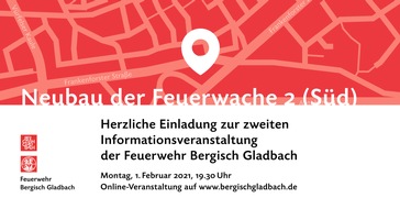 Feuerwehr Bergisch Gladbach: FW-GL: Einladung zur zweiten Bürgerinformationsveranstaltung zum Projekt Neubau Feuerwache 2 (Süd)