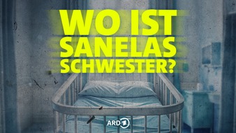 SWR - S&uuml;dwestrundfunk: "Wo ist Sanelas Schwester?"