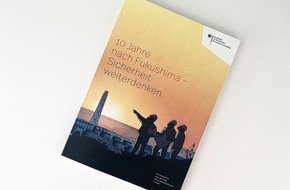 Bundesamt für die Sicherheit der nuklearen Entsorgung: BASE-Bericht: "10 Jahre nach Fukushima: Sicherheit weiterdenken"