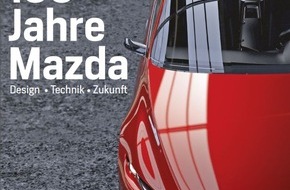 Motor Presse Stuttgart, AUTO MOTOR UND SPORT: Das perfekte Ostergeschenk für Autofans: AUTO MOTOR UND SPORT EDITION zu 100 Jahre Mazda