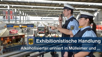 Bundespolizeidirektion München: Bundespolizeidirektion München: Exhibitionistische Handlung: Mülleimerpinkler zeigt Geschlechtsteil