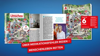 Wort & Bild Verlagsgruppe - Unternehmensmeldungen: Über Medikationsfehler reden - Menschenleben retten / Die Apotheken Umschau setzt sich für mehr Patientensicherheit ein