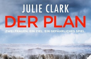 Audible GmbH: Hörbuch-Tipp: "Der Plan - Zwei Frauen. Ein Ziel. Ein gefährliches Spiel" von Julie Clark - Der neue fesselnde Thriller der SPIEGEL-Bestseller-Autorin