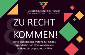 Polizeipräsidium Ulm: POL-UL: (UL) Neues Angebot im Haus des Jugendrechts: Kostenlose Rechtsberatung für junge Menschen, die anwaltlichen Rat suchen