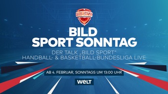 PREMIUM-Gruppe GmbH: Neuer BILD SPORT SONNTAG auf WELT TV: Heiner Brand und Christoph Freund sind erste Gäste beim Talk "BILD SPORT" / Ab 14. Januar immer sonntags auf WELT TV und im Anschluss Topspiele der HBL und BBL