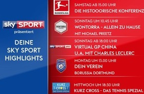 Sky Deutschland: Sky Sport präsentiert: die "hisTOOORische Sky Konferenz", "So ist Fußball", Klassiker aus Formel 1 und Tennis, den Virtual Grand Prix von China live und "Wontorra - Allein zu Hause" mit Michael Preetz