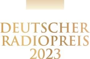 Deutscher Radiopreis: Prominente aus Sport, Medien und Gesellschaft überreichen den Deutschen Radiopreis 2023