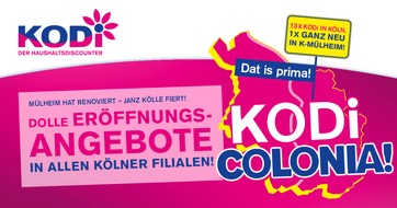 KODi Diskontläden GmbH: PRESSEMITTEILUNG:  KODi feiert Köln unter dem Motto "KODi Colonia!"