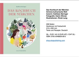 Das Kochbuch der Märchen - Grimms kulinarische Welt, erschienen bei Elsa Publishing