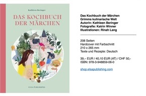 Andrea Rehn PR: Das Kochbuch der Märchen - Grimms kulinarische Welt, erschienen bei Elsa Publishing