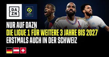 DAZN: APRÈS LA SERIE A, DAZN S'ASSURE ÉGALEMENT LES DROITS EXCLUSIFS DE L'INTEGRALITÉ DE LA LIGUE 1 JUSQU'EN 2027 EN SUISSE - RETRANSMISSIONS AU CHOIX EN FRANÇAIS OU EN ALLEMAND