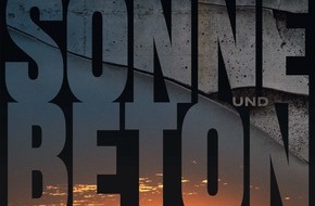Constantin Film: Nach dem Roman von Felix Lobrecht: SONNE UND BETON startet am 2. März im Kino / Bestsellerverfilmung feiert Weltpremiere auf der Berlinale
