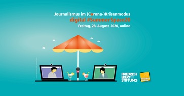 Friedrich-Ebert-Stiftung: Letzte Chance: digital #SummerSpace am 28.08.20 - Journalismus im (Corona-) Krisenmodus