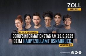 Hauptzollamt Osnabrück: HZA-OS: Zoll-Info-Tag am 19. Juni 2025; Hauptzollamt Osnabrück gibt Blick hinter die Kulissen für ausbildungs- und studieninteressierte Jugendliche