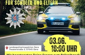 Landespolizeiinspektion Gera: LPI-G: (G) Informationsveranstaltung zum Polizeiberuf f&uuml;r Sch&uuml;lerinnen und Sch&uuml;ler